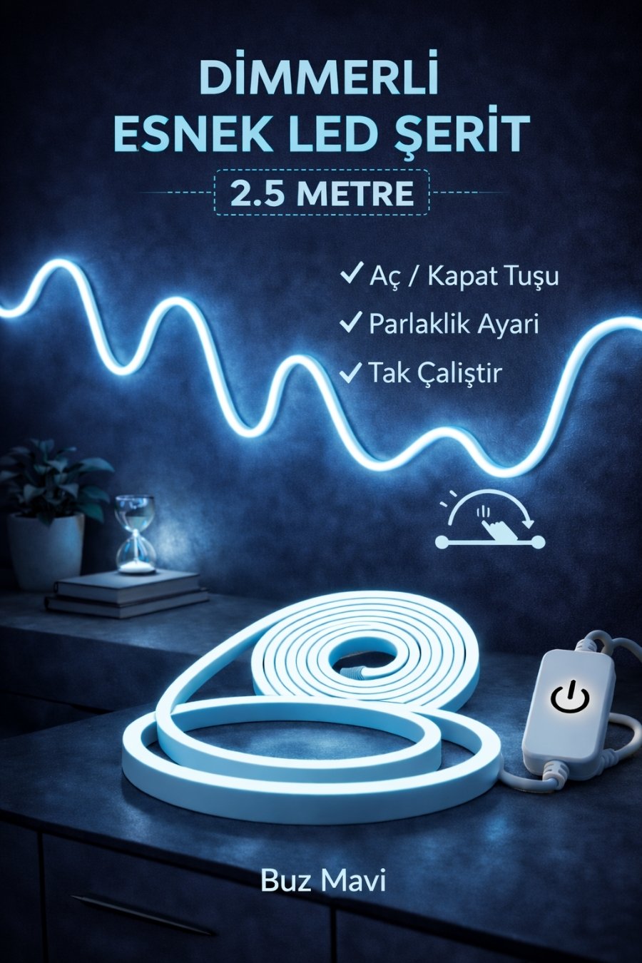 Neon Led Şerit Işık 2.5 Metre Dimmerli Buz Mavi – Esnek Led Şerit Dekoratif Işık Seti